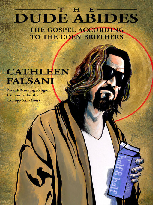 Title details for The Dude Abides by Cathleen Falsani - Available
